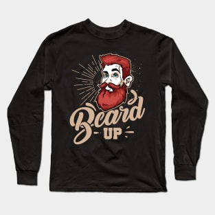 Beard Up Long Sleeve T-Shirt